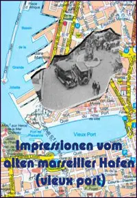 Впечатления от старой марсельской гавани (Вье-Порт)